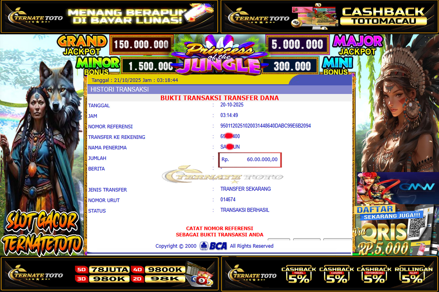 TERNATETOTO - MENANG PRINCES OF THE JUNGLE  DI GMW Rp.60,000,000,-